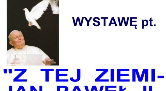 „Z tej ziemi – Jan Pawe\u0142 II na kartach ksi\u0105\u017cki”
