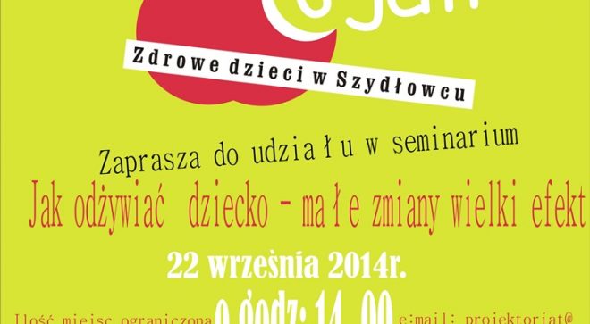 Jak odżywiać dziecko – małe zmiany wielki efekt. Zapraszamy!
