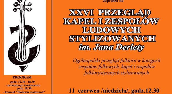 XXVI Przegląd Kapel i Zespołów Stylizowanych im. Jana Derlety