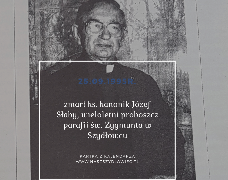 Wspominamy ks. Józefa Słabego w jego rocznicę śmierci