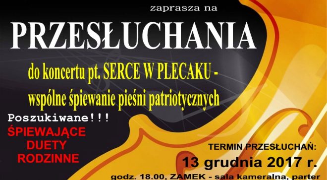 Zapraszamy na przesłuchania do koncertu pt. „Serce w plecaku”