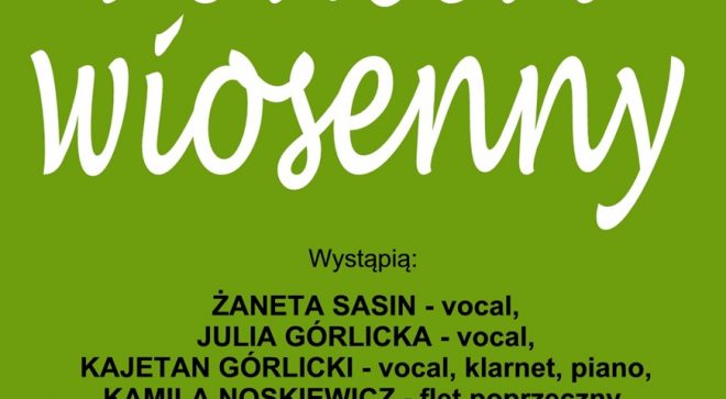 Zapraszamy na koncert wiosenny