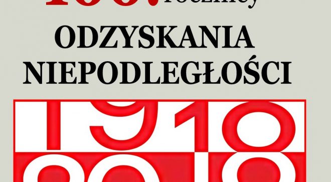 Zapraszamy na koncert z okazji 100-lecia Niepodległości Polski