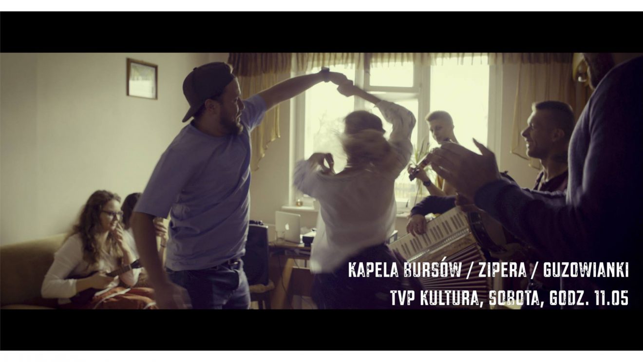 Kapela Bursów, Zipera i Guzowianki w TVP Kultura