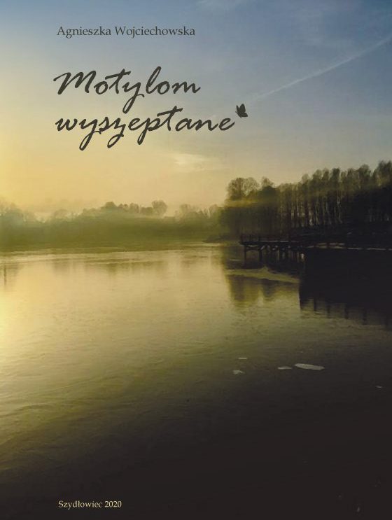 Agnieszka Wojciechowska wydała tomik poezji