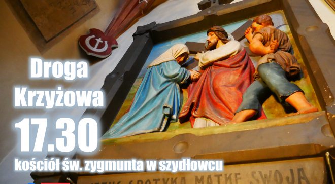Transmisja Drogi Krzyżowej z kościoła św. Zygmunta w Szydłowcu. 27.03.2020.