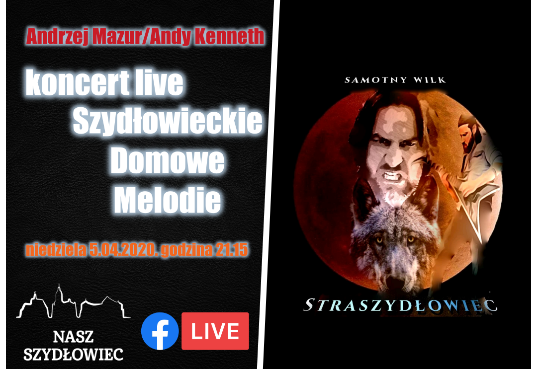„Szydłowieckie Domowe Melodie” – Andrzej Mazur/Andy Kenneth