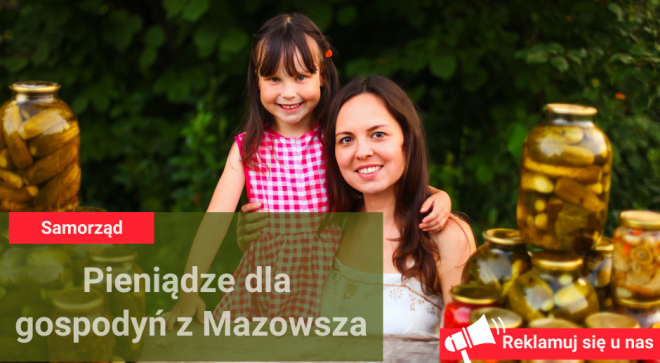 Pieniądze dla gospodyń z Mazowsza