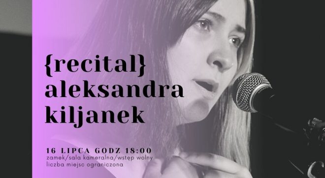 Recital Aleksandry Kiljanek