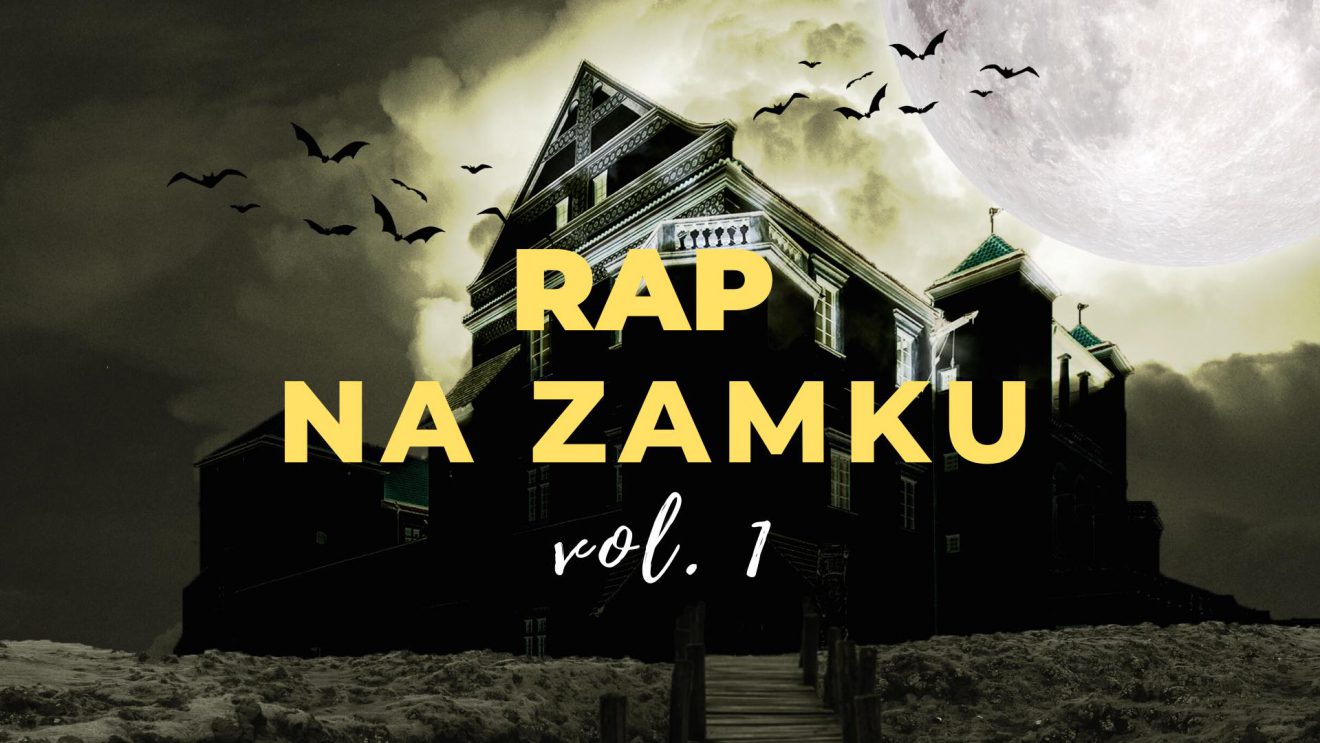 Zapraszamy na „Rap na Zamku” Zapraszamy na „Rap na Zamku”
