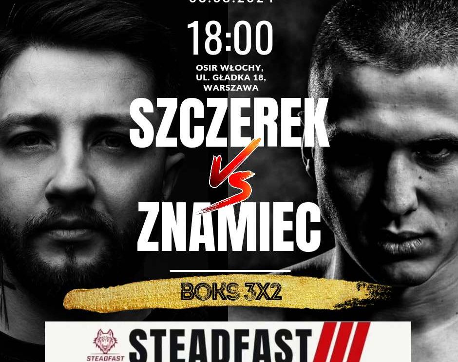 Sebastian Szczerek zawalczy na gali Steadfast z okazji 80. rocznicy Powstania Warszawskiego Sebastian Szczerek zawalczy na gali Steadfast z okazji 80. rocznicy Powstania Warszawskiego