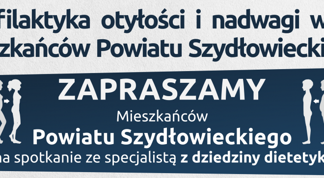 Profilaktyka otyłości i nadwagi wśród mieszkańców Powiatu Szydłowieckiego