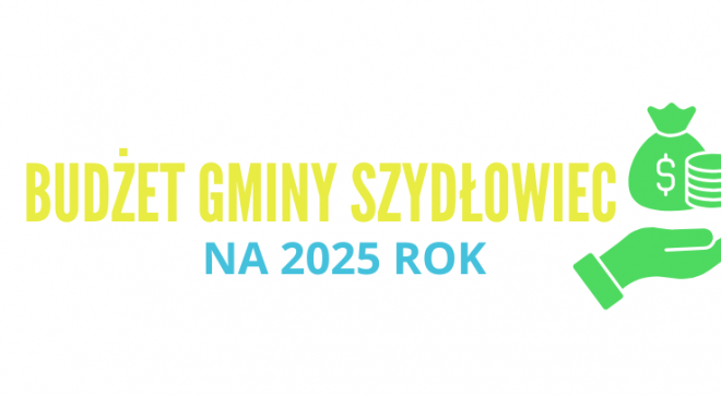 Budżet Gminy Szydłowiec na 2025 rok
