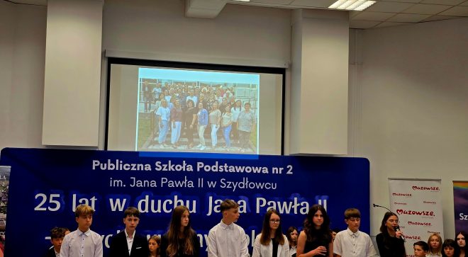 25-lecie Publicznej Szkoły Podstawowej nr 2 im. Jana Pawła II w Szydłowcu