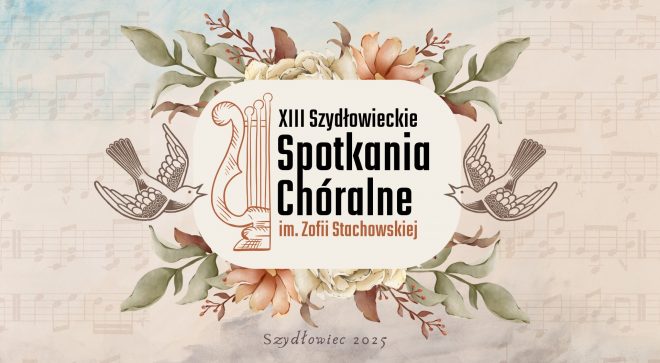 Muzyka chóralna w Zamku – Spotkania im. Zofii Stachowskiej