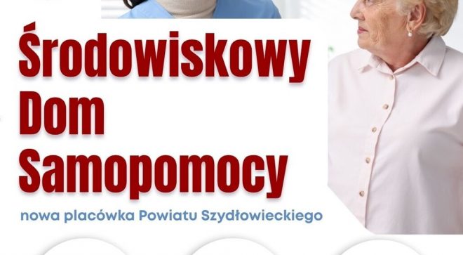 W Powiecie Szydłowieckim powstaje Środowiskowy Dom Samopomocy