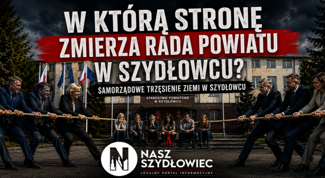 W którą stronę zmierza Rada Powiatu w Szydłowcu?